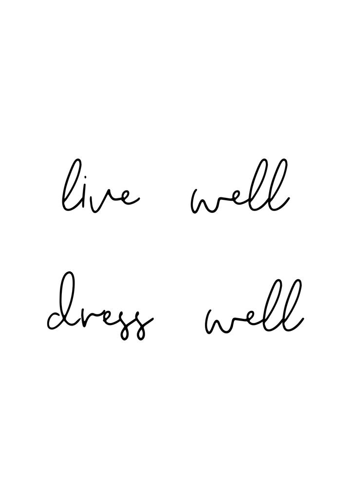 Detail of live well, dress well by Joumari