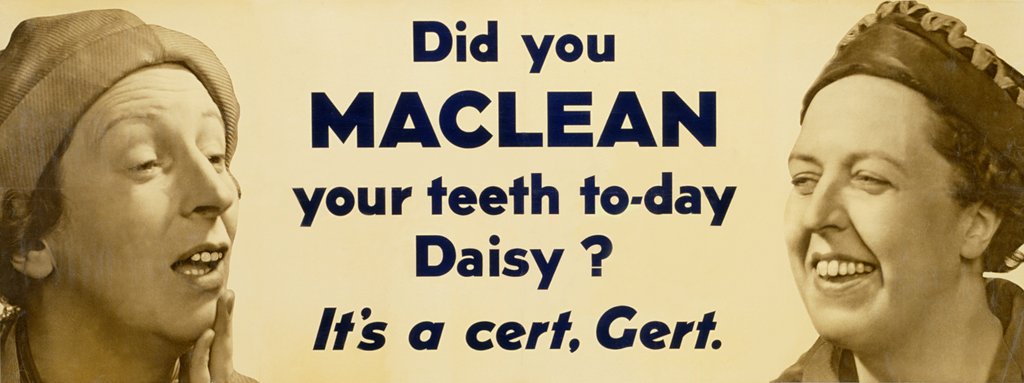 Detail of Van side poster advertising Maclean's toothpaste with the slogan Did you Maclean your teeth today Daisy? by Unknown