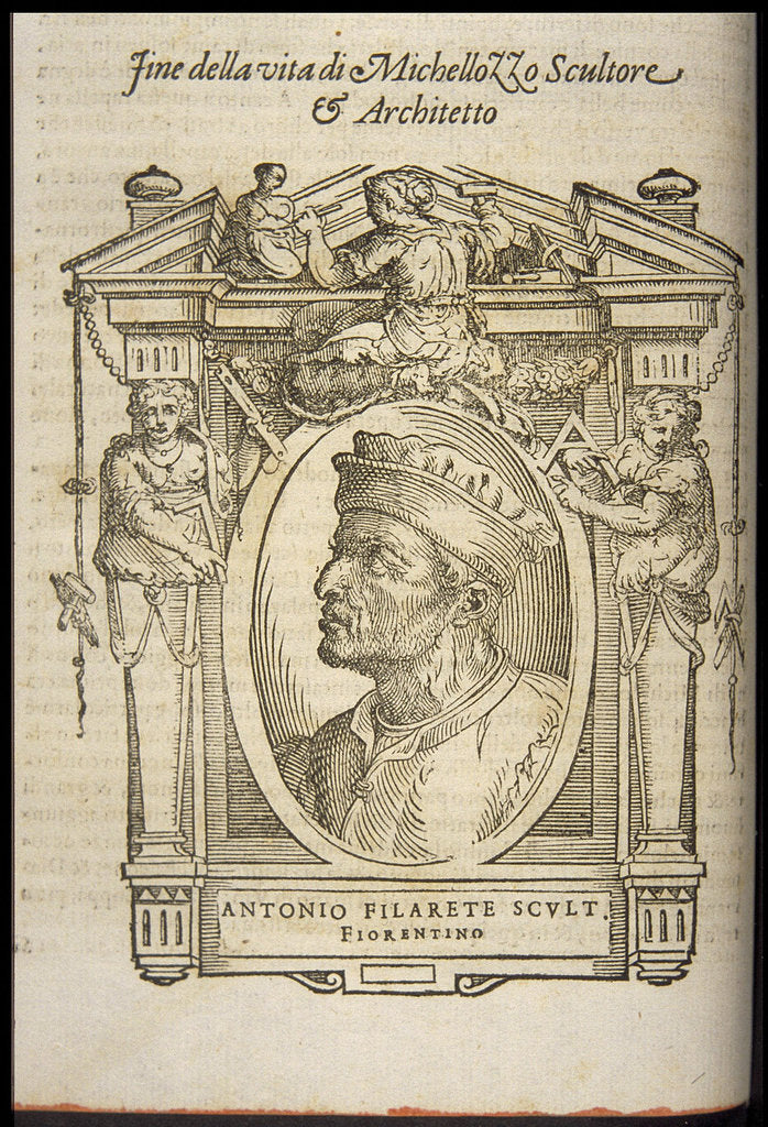 Detail of Filarete (Antonio di Pietro Averlino). From: Giorgio Vasari, The Lives of the Most Excellent Italian by Anonymous