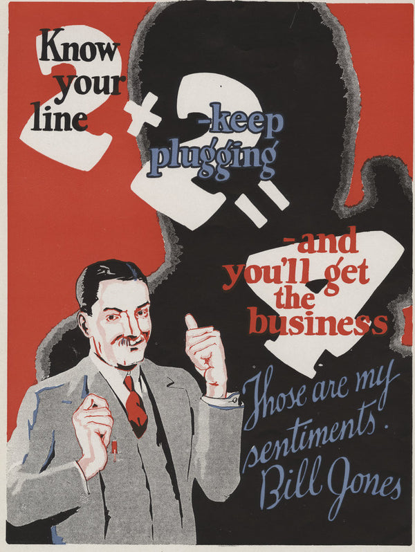 Know Your Line, Keep Plugging Motivational Poster posters & prints by ...
