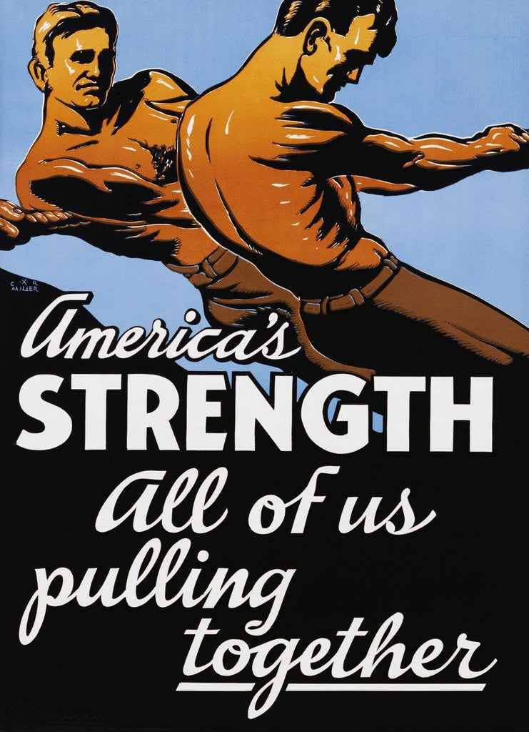 Detail of America's Strength, All of Us Pulling Together Poster by C.R. Miller