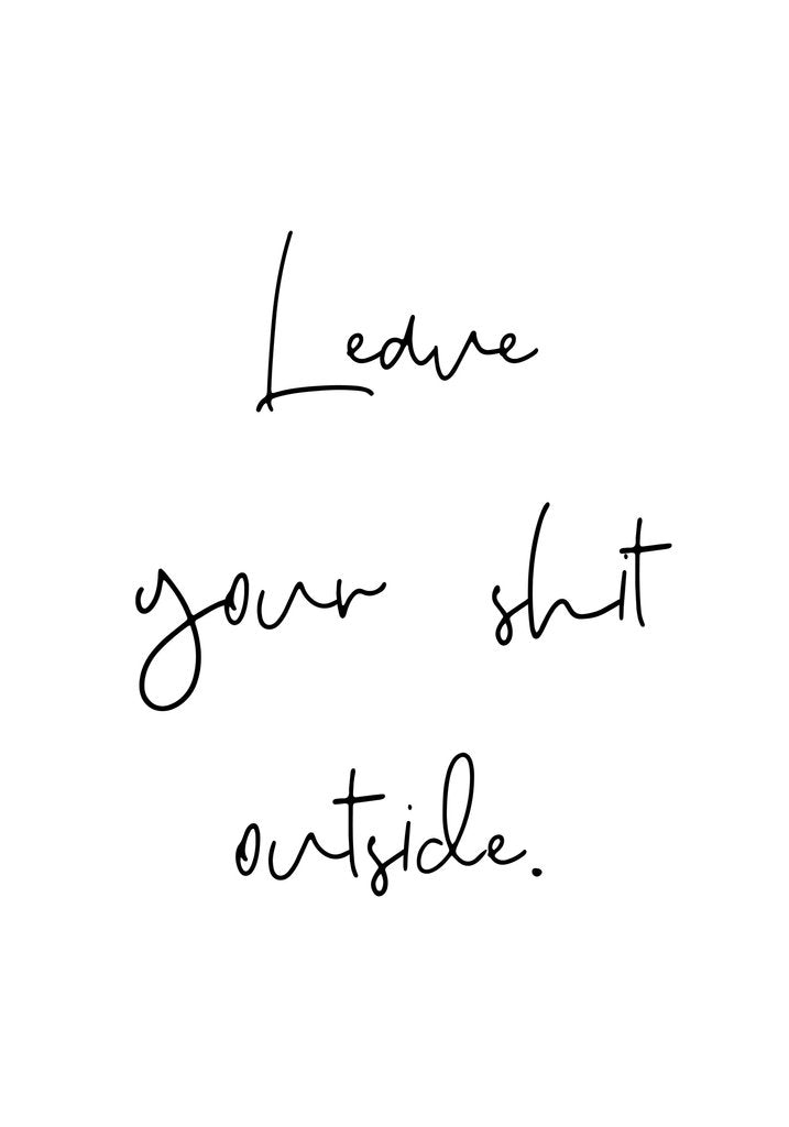 Detail of Leave your shit outside by Joumari