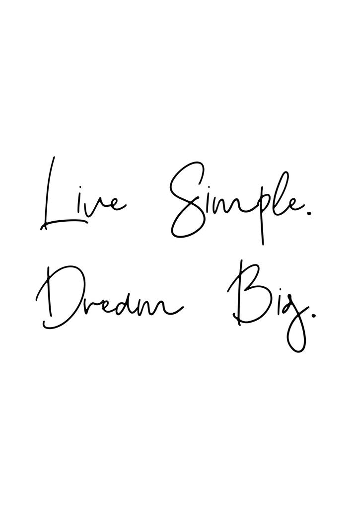 Detail of Live simple, dream big by Joumari